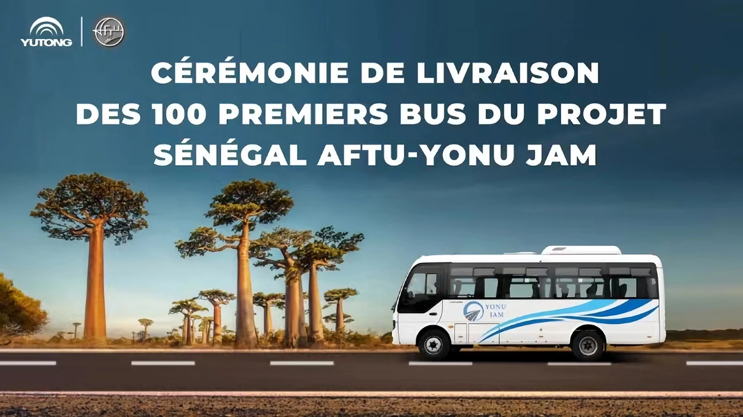 100 Units Yutong D7 Delivered to Senegal: Empowering West African Mobility and Deepening China-Senegal Cooperation 100 Units Yutong D7 Delivered to Senegal: Empowering West African Mobility and Deepening China-Senegal Cooperation