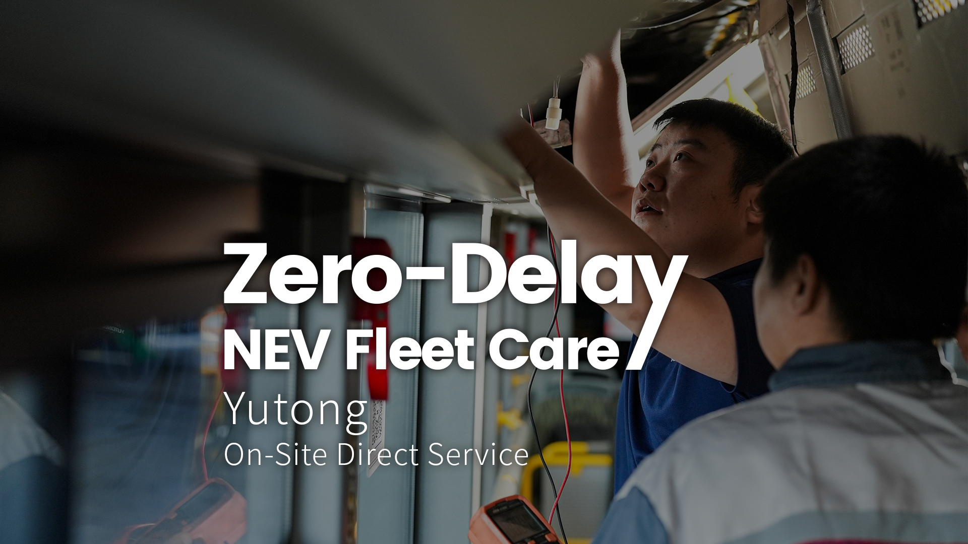 Yutong On-site Direct Service Zero-Delay NEV Fleet Care