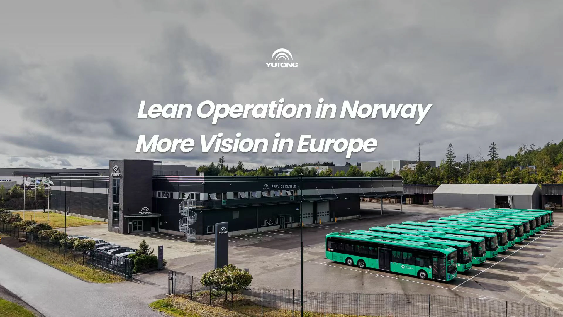 Lean Operation in Norway More Vision in Europe